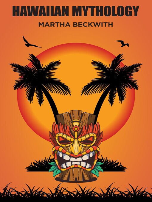 Title details for Hawaiian Mythology by Martha Beckwith - Available